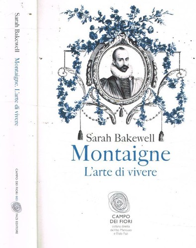 Montaigne arte di vivere - di,