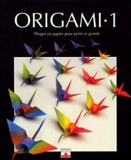 Origami, tome 1 : Pliages en