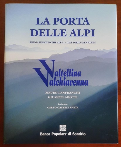 Valtellina valchiavenna la - valtellina, valchiavenna.
