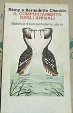 IL COMPORTAMENTO DEGLI ANIMALI -REMY e BERNADETTE CHAUVIN - LATERZA 1a EDIZ.1978