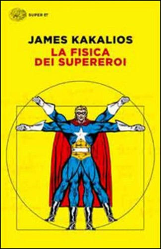 Fisica dei supereroi james - la,