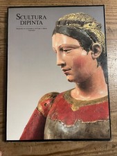 SCULTURA DIPINTA-Maestri di legname e pittori a Siena 1250-1450-CENTRO DI 1987