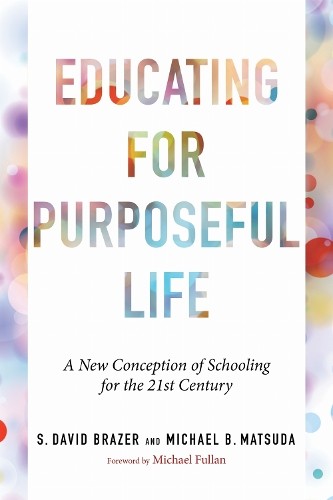 Educating for purposeful life - educating,