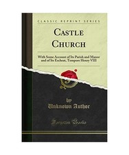 Castle Church: With Some