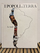 I POPOLI DELLA TERRA 6 Le Ande