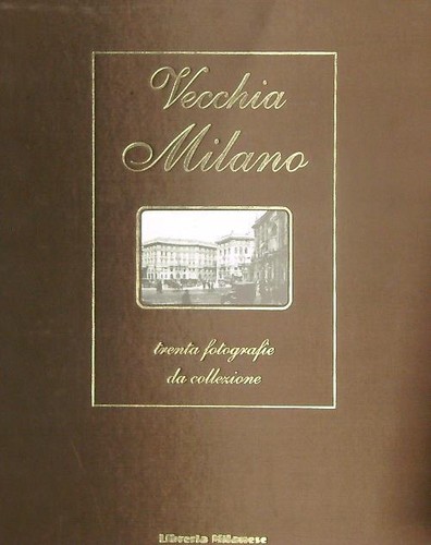 Vecchia milano trenta - vecchia,