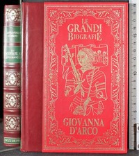 LE GRANDI BIOGRAFIE. GIOVANNA D'ARCO. PERUZZO.
