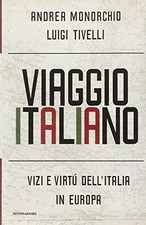 viaggio italiano monorchio / tivelli 9788804503804