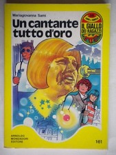 un cantante tutto d’oro	sami mariagiovanna	mondadori	giallo ragazzi laura nuovo