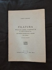 A. Menghini - Filatura della lana cardata e pettinata - Editoriale Laniera 1960