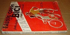 LIBRO FAUSTO COPPI presenta "BICI" di Giancarlo Zuccaro -BALDINI E CASTOLDI 1949