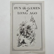 Fun & Games of Long Ago ~ A