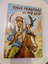 LIBRO -SULLE FRONTIERE DEL FAR-WEST- E.SALGARI-EDITRICE BOSCHI 1970 Vol.40