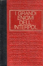 I GRANDI ENIGMI DELL'INTERPOL