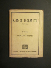 GINO ROMITI PITTORE prefazione Rosadi ED. BOTTEGA D'ARTE LIVORNO 1922 autografo