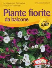 Piante fiorite da balcone Geiger Eva-Maria