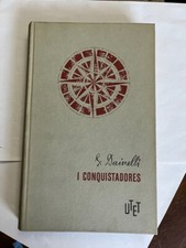 I CONQUISTADORES Dainelli Utet 1962 VIAGGI n° 9 ESPLORAZIONI CORTES AZTECHI