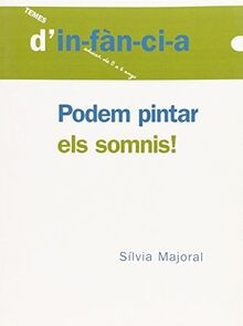 Podem pintar els somnis temes - els, (temes