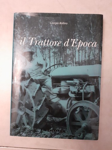 Libro trattore epoca - libro, "il
