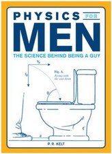 Physics for Men: The Science