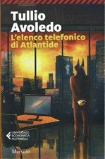 L'elenco telefonico di Atlantide  Tullio Avoledo  Feltrinelli  2022  Pri...