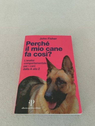 Perchè mio cane - perchÈ, il