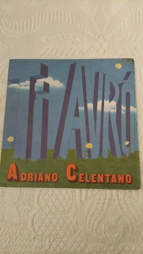 Adriano celentano avrò - celentano, "ti