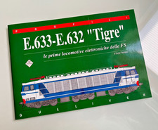 Libro Monografia GULLIVER Locomotive e633 e632 TIGRE FS (gieffeci) Pautasso