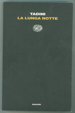 TADINI EMILIO LA LUNGA NOTTE EINAUDI 2010 PRIMA EDIZIONE LETTURE 25