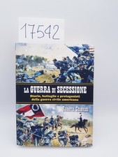 LA GUERRA DI SECESSIONE -