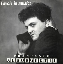 FRANCESCO ALBORGHETTI - Favole