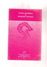 TAVOLE PAROLIBERE E TIPOGRAFIA FUTURISTA ARTE Biennale di Venezia FUTURISMO
