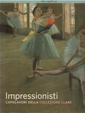 Impressionisti. Capolavori