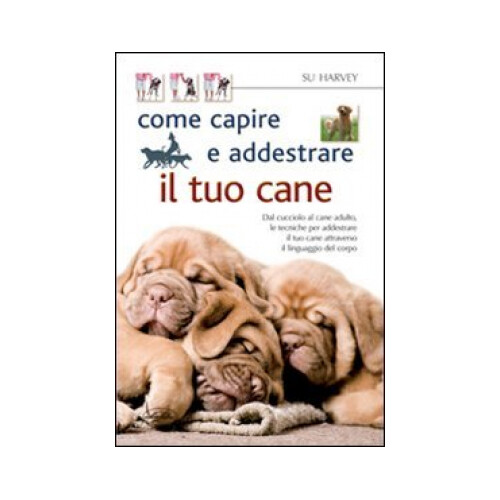 Libro come capire addestrare - come,
