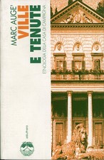 MARC AUGÉ - VILLE E TENUTE