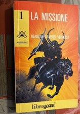 librogame  LA MISSIONE n.1  Samurai  1°edizione  Settembre 1992  OTTIMO!!