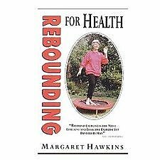 Rebounding for Health By