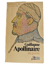 Apollinaire: un poète -