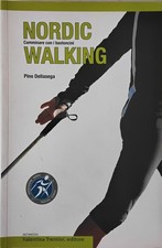 Nordic walking. Camminare con
