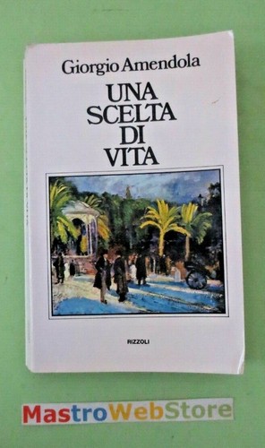 Giorgio amendola una scelta - -,
