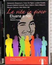 LA VITA IN GIOCO. ELUANA E