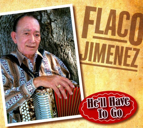 Flaco jimenez ll have to - jimenez,
