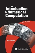 Introduction to Numerical Computation, an (Second Edition) by Wen Shen: Used