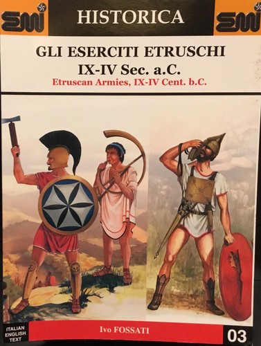 Gli eserciti etruschi ix - gli,