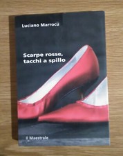 Libro Scarpe Rosse Tacchi a
