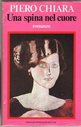 Piero chiara una spina nel - chiara,,