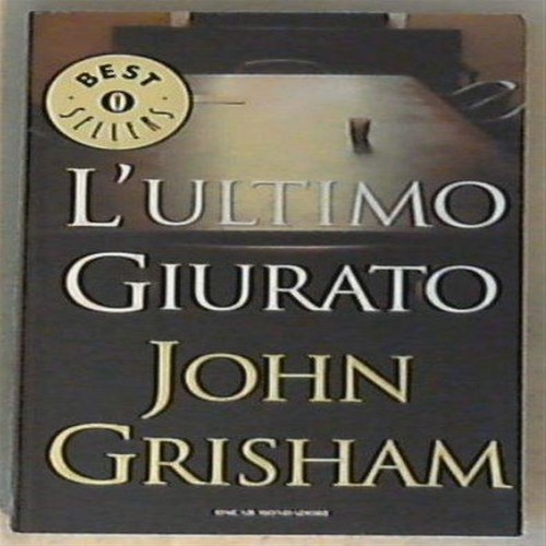 John grisham l - -, l'ultimo