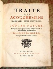 1726 - OSTETRICIA - Traité des Acouchemens - MOTTE, Mauquest de la
