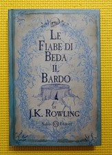 J.K. Rowling - LE FIABE DI BEDA IL BARDO - Salani Prima edizione, 2008