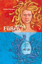 Mit den Füßen zuerst